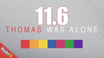 Thomas Was Alone - Level 11.6 Gameplay Walkthrough