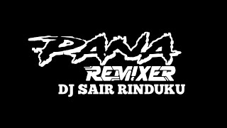 DJ SAIR RINDUKU