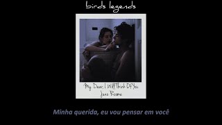 My Dear, I Will Think Of You - Juno Roome (legendado)