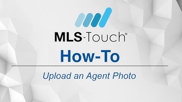 [CRMLS How-To] Upload an Agent Photo on MLS-Touch