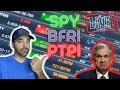 SPY Fed Metting Live PTPI BFRI TSLA