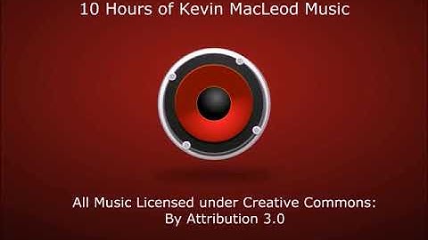 10 Hours of Kevin MacLeod Music Compilation