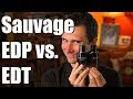 Dior Sauvage EDP vs. EDT!