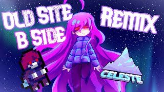 Celeste - Old Site B-Side (Original Kyle Remix)