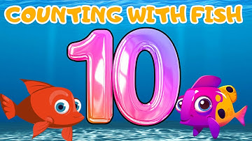 Counting with Fish to 10 | Learn Numbers and Counting for Kids with Fish | Count to 10