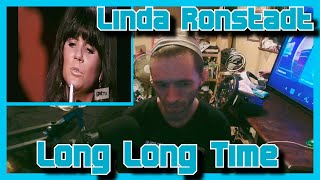 Long Long Time- Linda Ronstadt (Reaction)