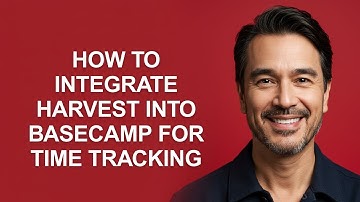 How to Integrate Harvest Into Basecamp for Time Tracking - KevinHowTo