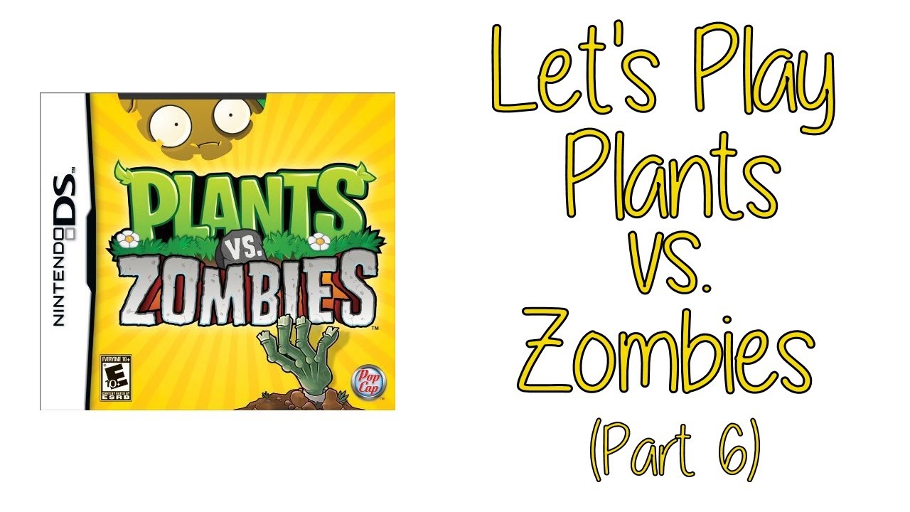Let's Play Plants vs. Zombies - Part 6 (Nintendo DS) (FINALE) - YouTube