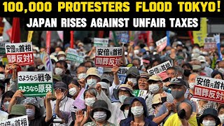 Japan in Uproar! Massive Protests Demand End to Unfair Consumption Tax