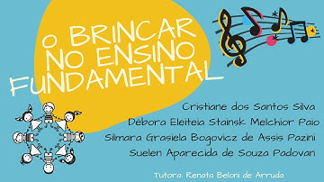 Projeto Integrador, Pedagogia 2018 - O brincar no ensino fundamental