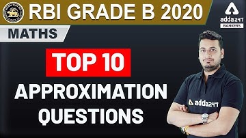RBI Grade B 2020 | Maths | Top 10 Approximation Questions