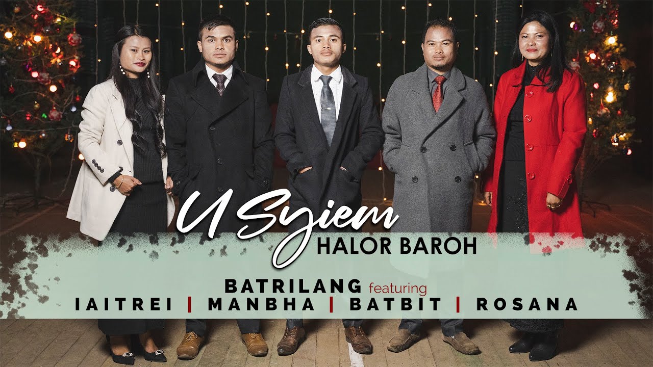 U Syiem halor baroh (Official Music Video) Khasi Christmas Song