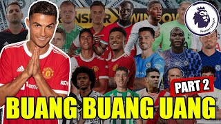 TRANSFER LAWAK KLUB KESAYANGAN KELEN MUSIM 2021-2022 PART 2 | TRANSFER LIGA INGGRIS