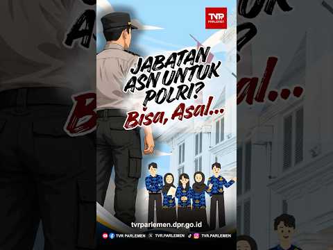 Jabatan ASN untuk Polri? Bisa, Asal...