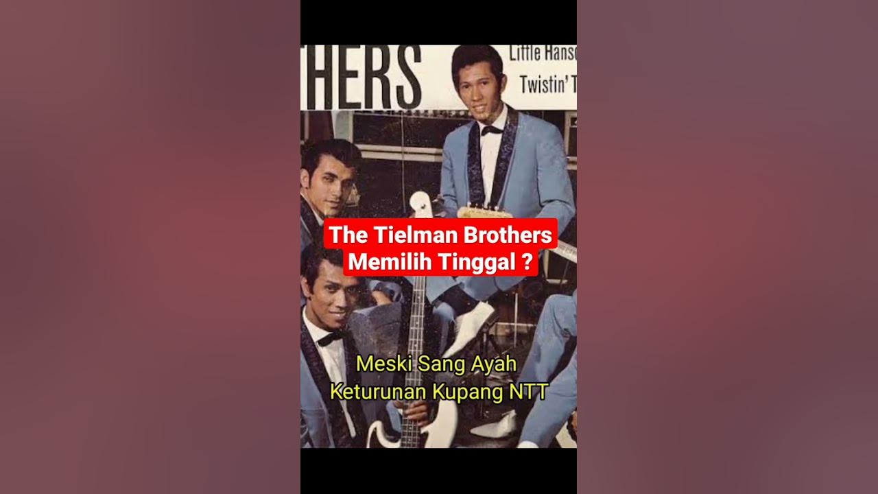 THE TIELMAN BROTHERS ‼️ TINGGAL DI⁉️ THE TIELMAN BROTHERS ‼️ TINGGAL DI⁉️