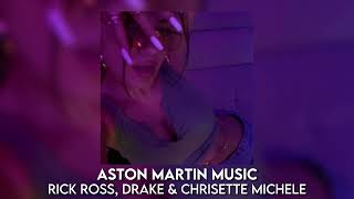 aston martin music - rick ross, drake & chrisette michele [sped up]