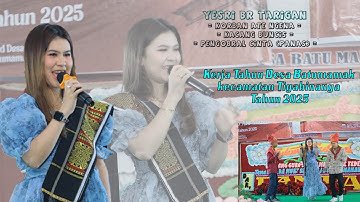 Kerja Tahun Batumamak 2025 -  Yesri br Tarigan | Korban Ate Ngena | Kacang Buncis | Pengobral Cinta