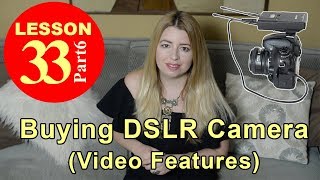 Lesson 33.6 - Buying DSLR Camera (VIDEO FEATURES: Focus, HD, External Mike, Slow Motion) screenshot 5