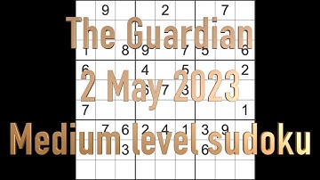 Sudoku solution – The Guardian sudoku 2 May 2023 Medium level