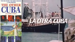 La Otra Cuba 1984. Documental Cubano #224