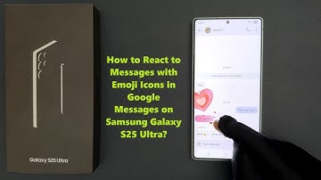 How to React to Messages with Emoji Icons in Google Messages on Samsung Galaxy S25 Ultra?