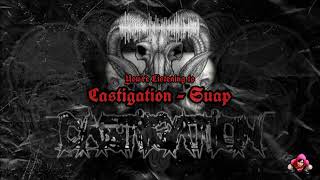 Download Lagu CASTIGATION - SUAP MP3