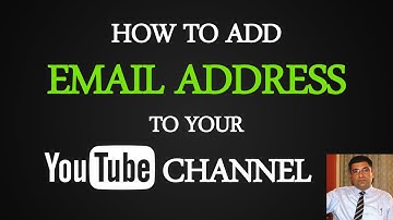 How to Add Email Address to your Youtube Channel?