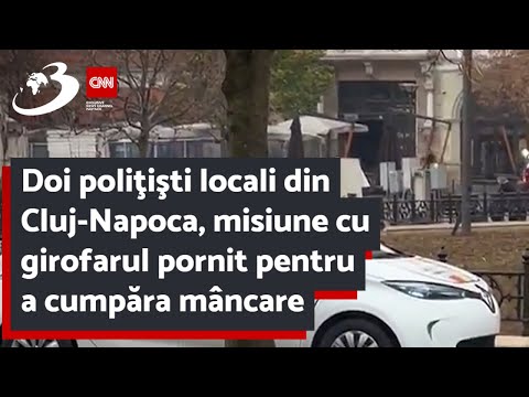 Doi poliţişti locali din Cluj-Napoca, misiune cu girofarul pornit pentru a cumpăra mâncare