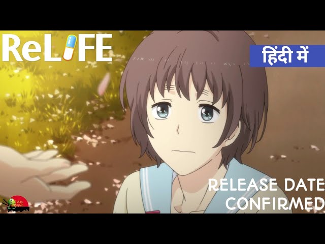 ReLIFE Ep 1 & 2 are now streaming on Crunchyroll in HINDI DUB