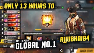 Global No.1 Push GrandMaster in 13 Hours Ajjubhai94 Must Watch - Garena Free Fire