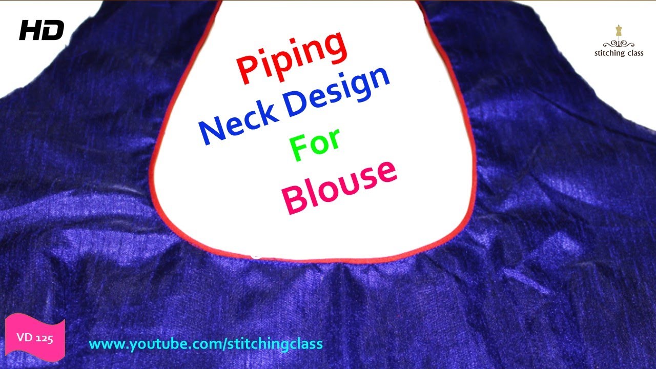 Piping Neck Design Piping Blouse Cutting And Stitching Youtube