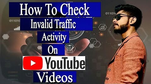 How to check invalid Traffic Activity on Youtube Videos || invalid Traffic Activity kese Pata Kare