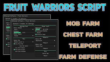 [OP] Fruit Warriors Script - Auto Farm | Fruits Farm | Teleport + WalkSpeed | Noclip & More