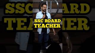 SSC board teacher - #hindistandupcomedy #indianstandup #standupcomedy