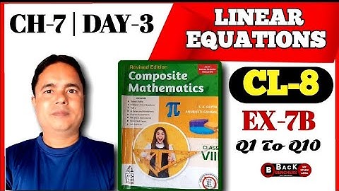 S Chand Composite Mathematics Solution for Class 8 | Ex-7b | Linear Equations @mathematicsbydmishra