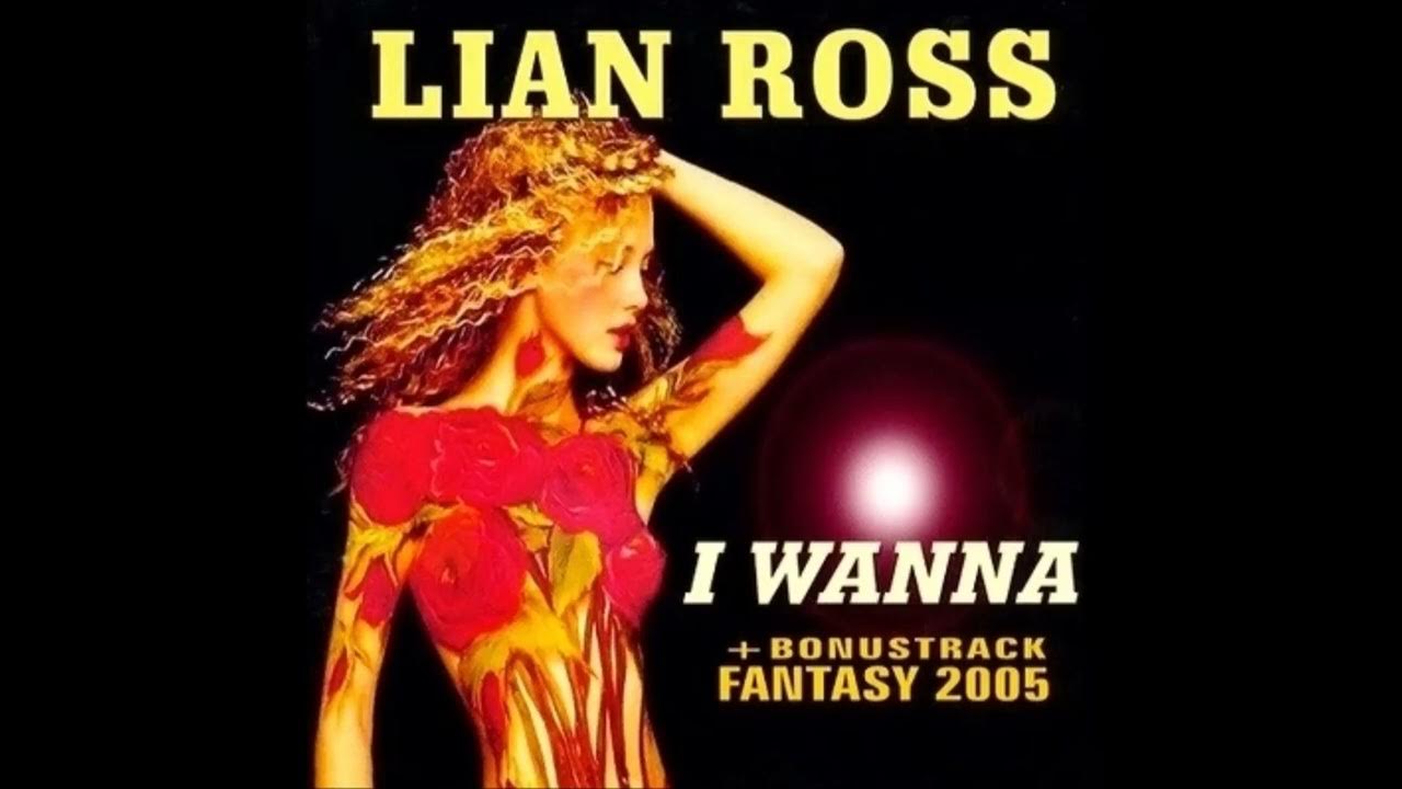 Wanna club. Lian Ross. Lian Ross - Fantasy. Lian Ross рост. Lian Ross Fantasy 98.