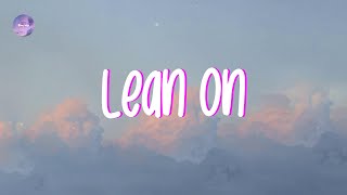 Major Lazer - Lean On (Lyrics)