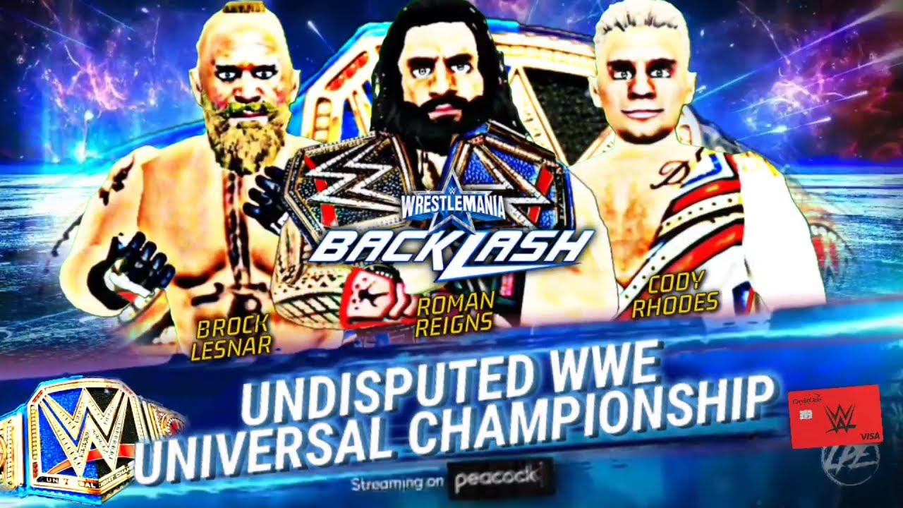 WR3D Wretlemania Backlash Reigns vs Rhodes vs Lesnar Undisputed Wwe Universal Championship card.