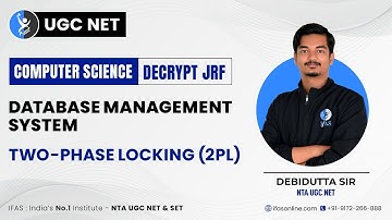 2 Phase Locking (2PL) in DBMS | UGC NET Computer Science | IFAS