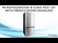 RV Refrigerator 16 Cubic Feet 12v with French Doors Stainless