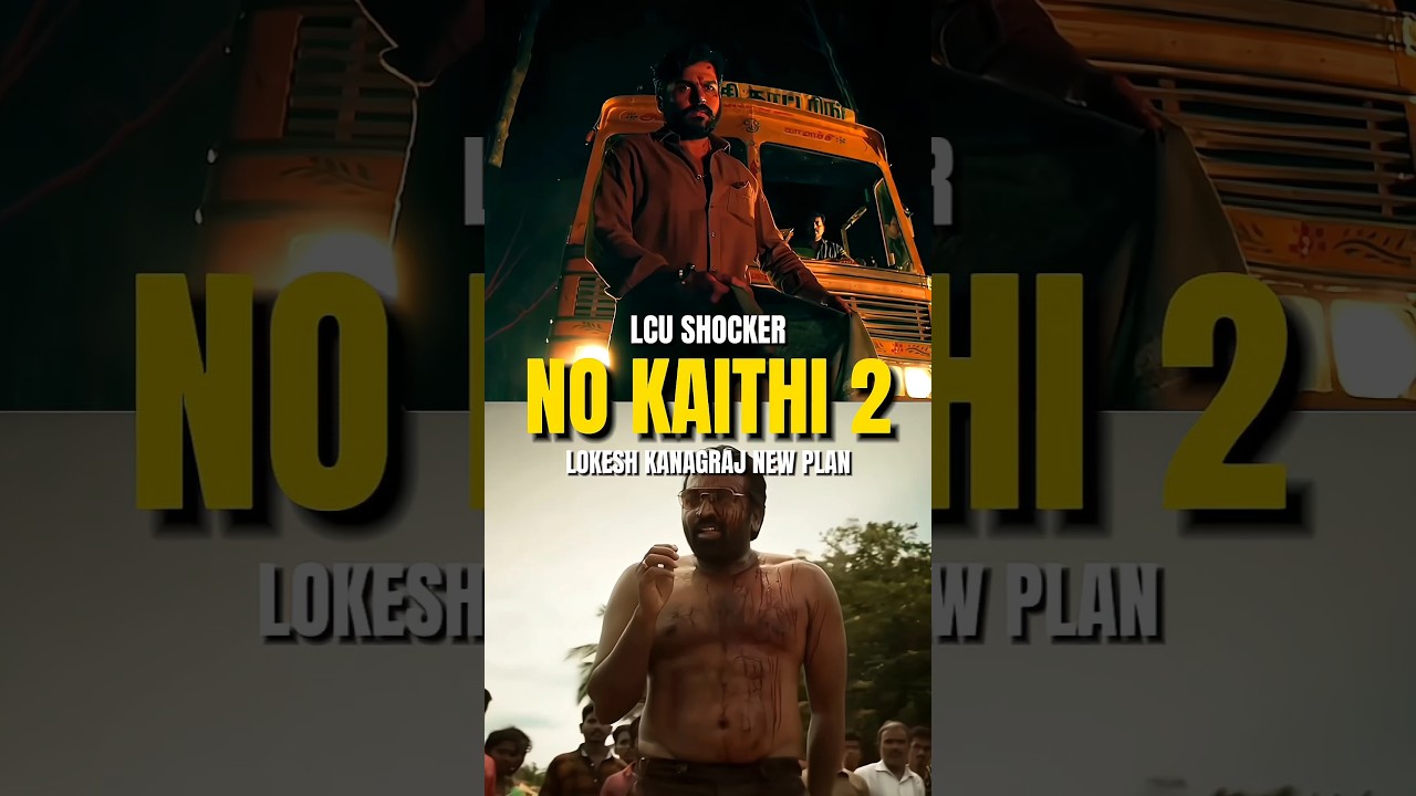 Kaithi 2 not happening?😡 LCU new plan #shorts