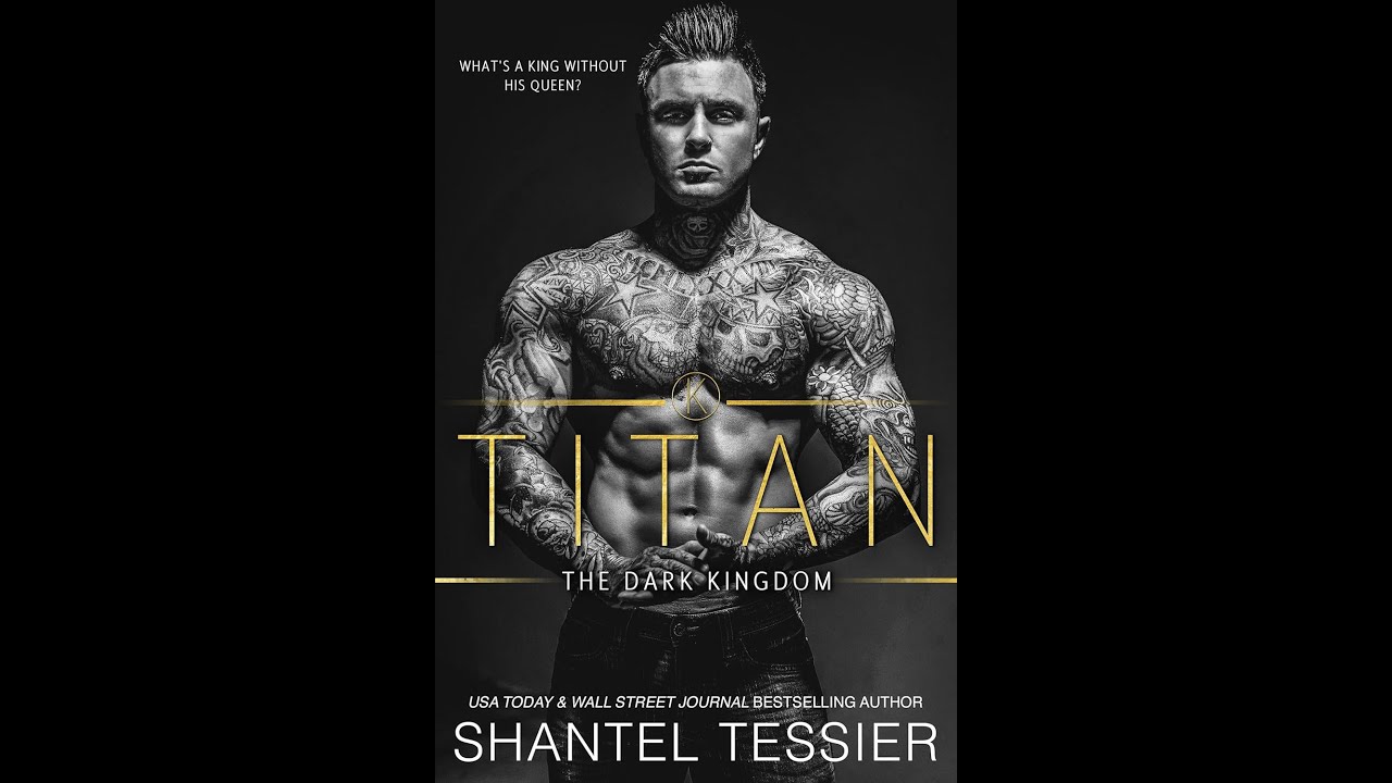 Titan - The Dark Kingdom Book 2 by Shantel Tessier | Dark Mafia Romance AudioBook