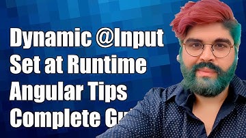 How to Dynamically Set Angular Component @Input at Runtime: A Complete Guide