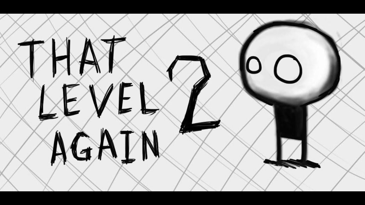That Level Again 2  уровень 14 Не бойся