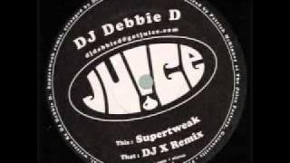 Dj Debbie D - Supertweak.wmv