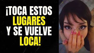 15 TOQUES QUE ACTIVAN EL DESEO Y LAS VUELVEN LOCAS POR TI! SEÑALES DE INTERÉS FEMENINO