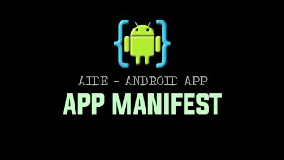 AIDE Tutorial - Android App (App Manifest) screenshot 3