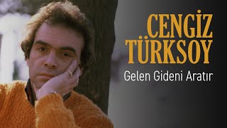 Cengiz Türksoy - Gelen Gideni Aratır  Resimi