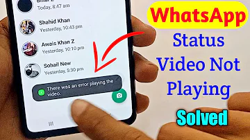 There was an error Playing the Video in Whatsapp - Whatsapp Status Problem Fix