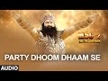 Party Dhoom Dhaam Se FULL AUDIO Song - MSG-2 The Messenger | T-Series